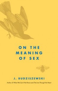 Meaning of Sex - J Bud
